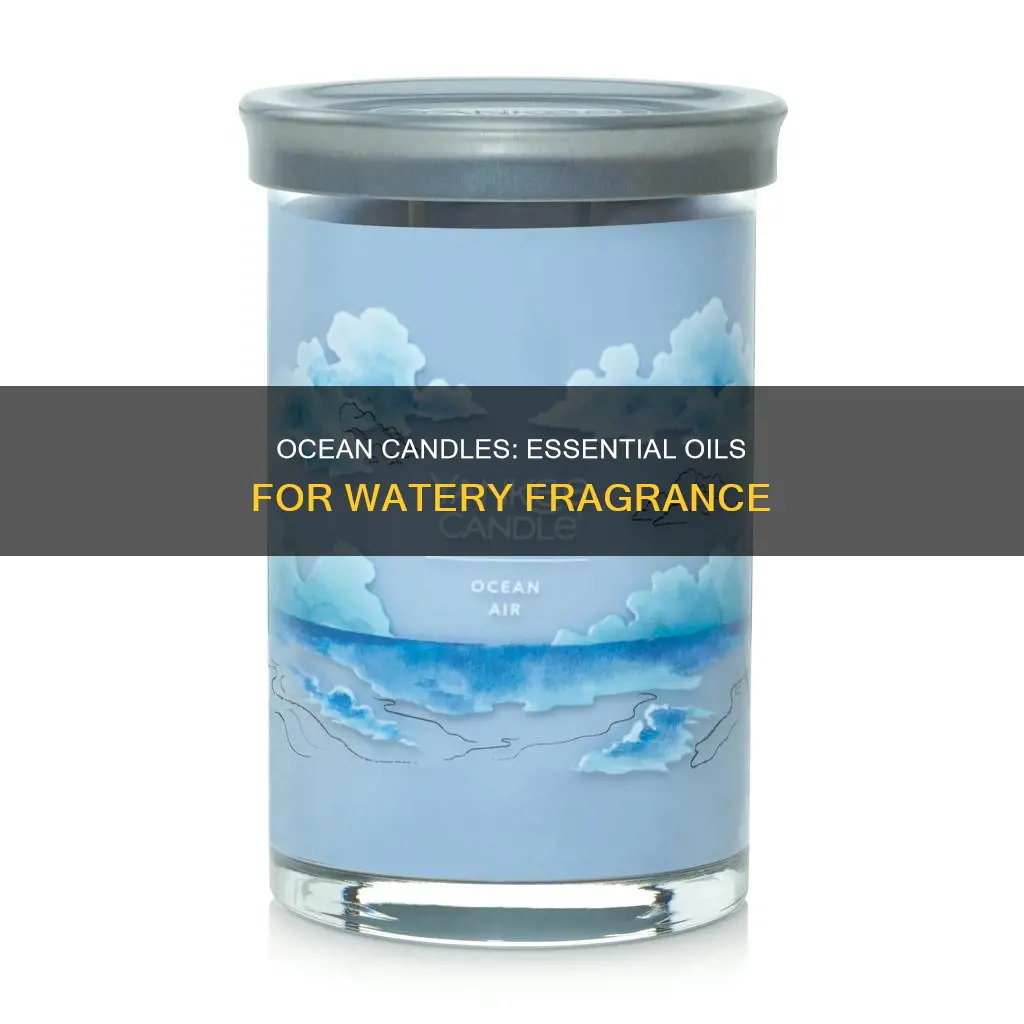 what essential oils make the fragrance for ocean water candle