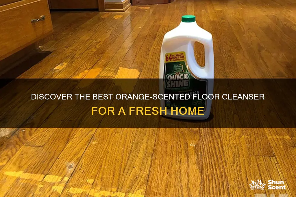 what floor cleanser has a strong orange scent