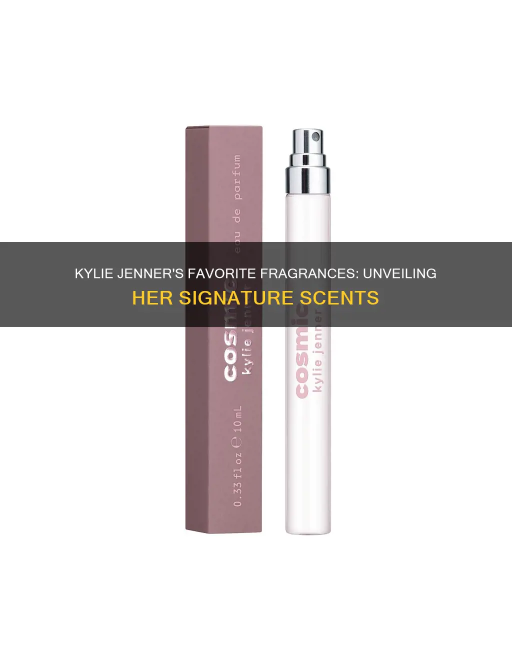 what fragrance does kylie jenner wear