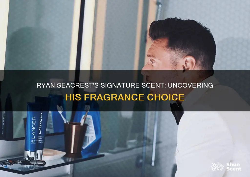 what fragrance does ryan seacrest wear