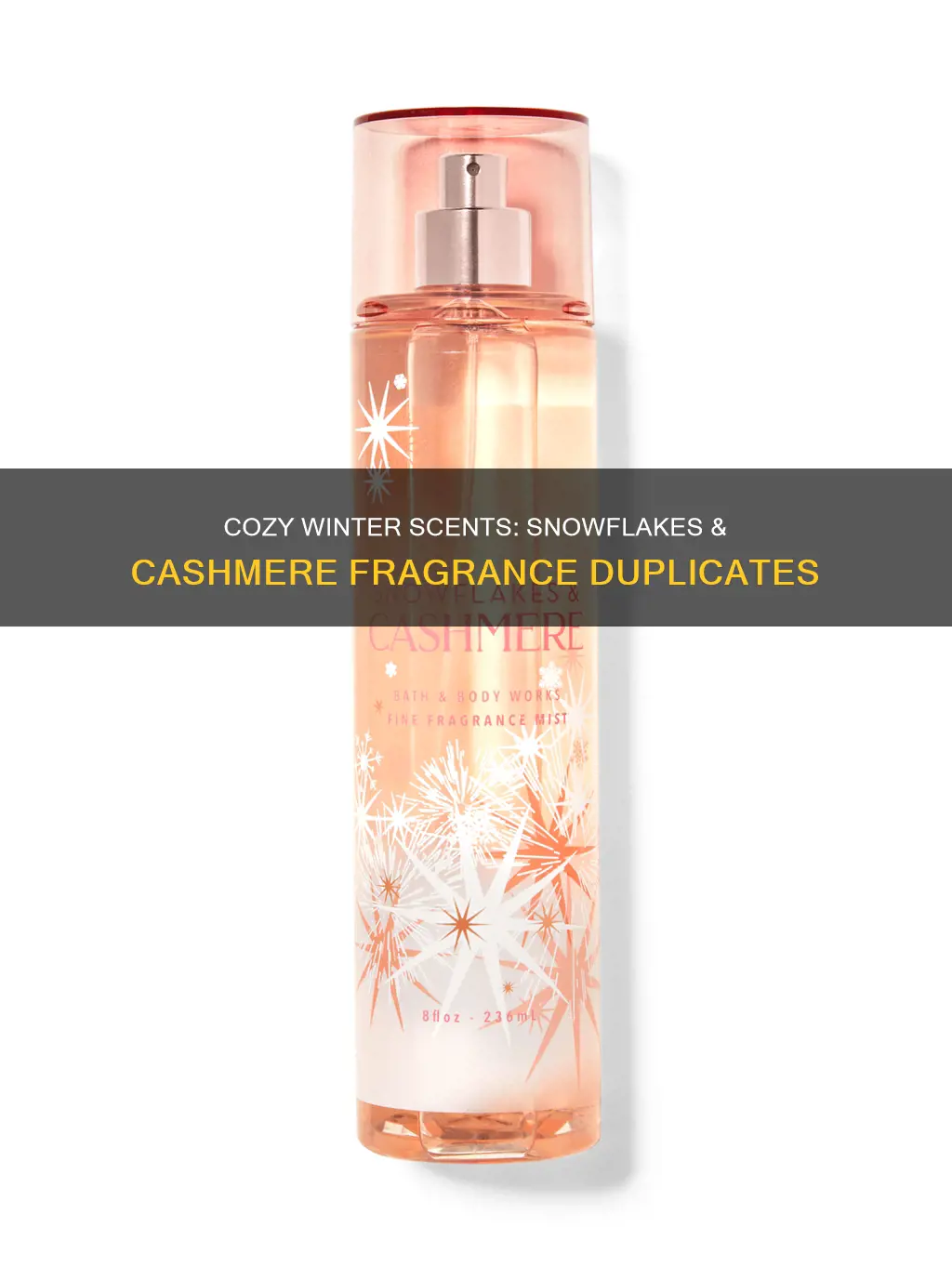 what fragrance is similar to snowflakes & cashmere