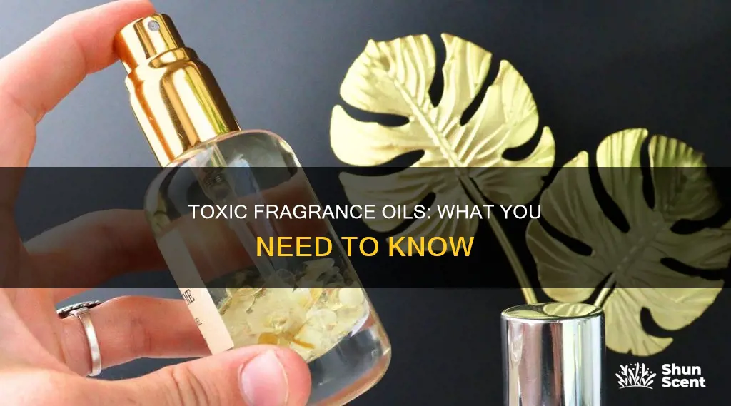 what fragrance oils are toxic