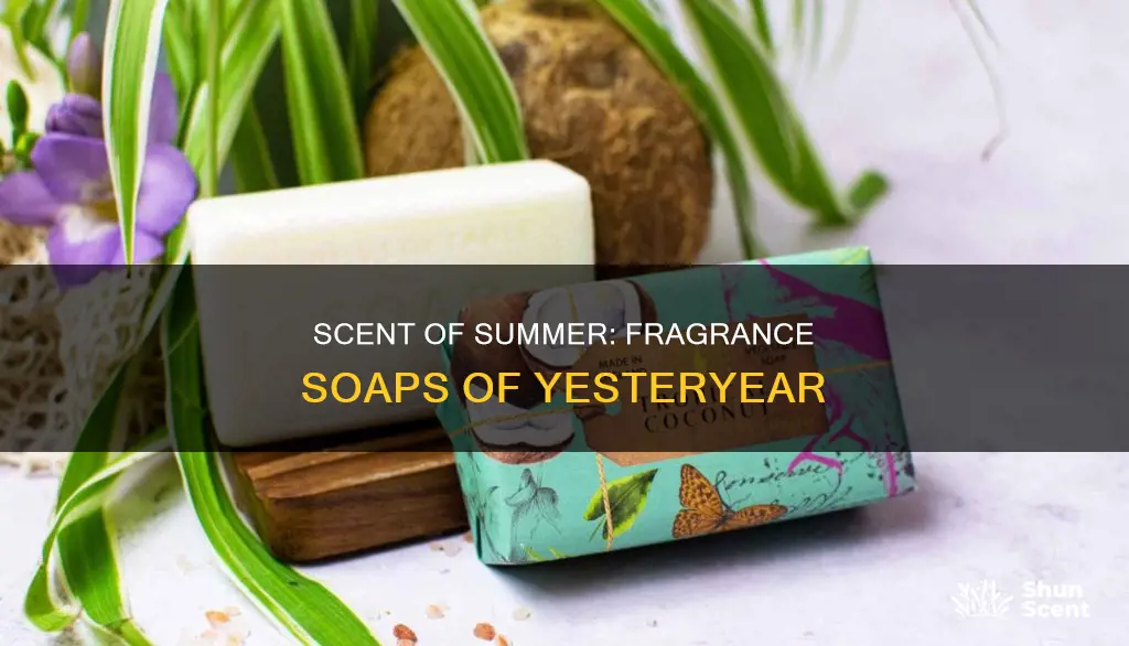 what fragrance soaps do summers past carry