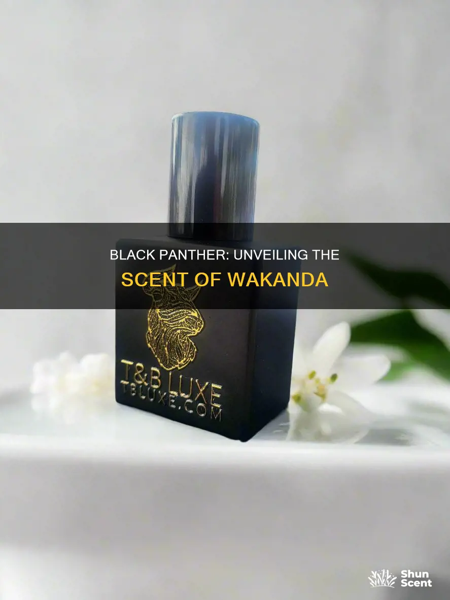 what fragrance was freatured in black panther