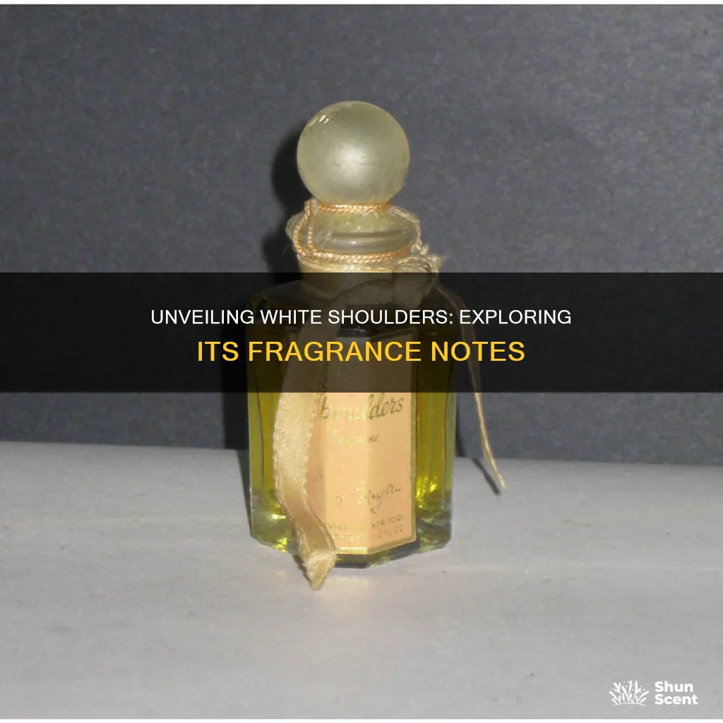 what fragrances are in white shoulders