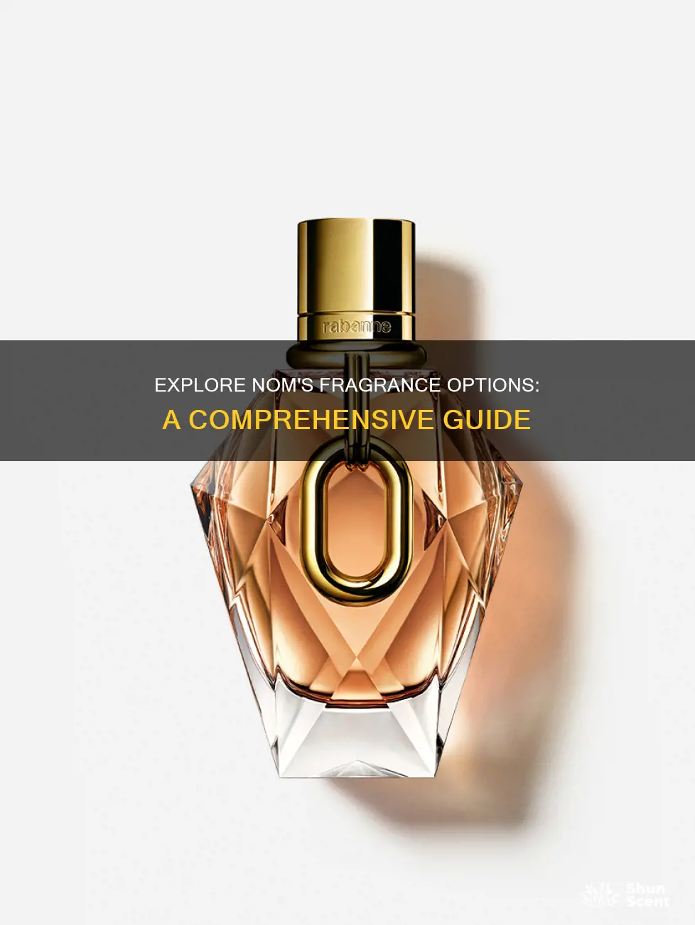 what fragrances does nom have