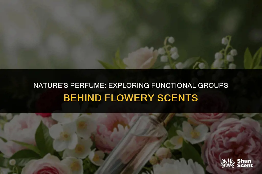 what functional groups contribute to flowery scents