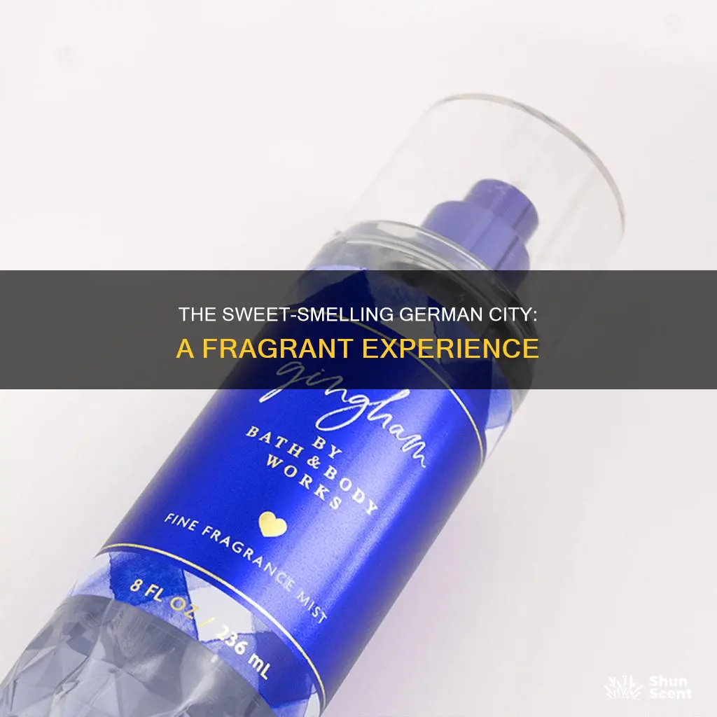 what german city noted for a pleasant fragrance