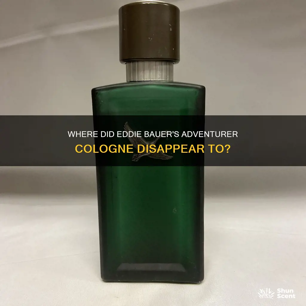 what happened to eddie bauer adventurer cologne