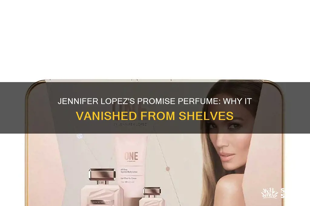 what happened to jennifer lopez promise perfume