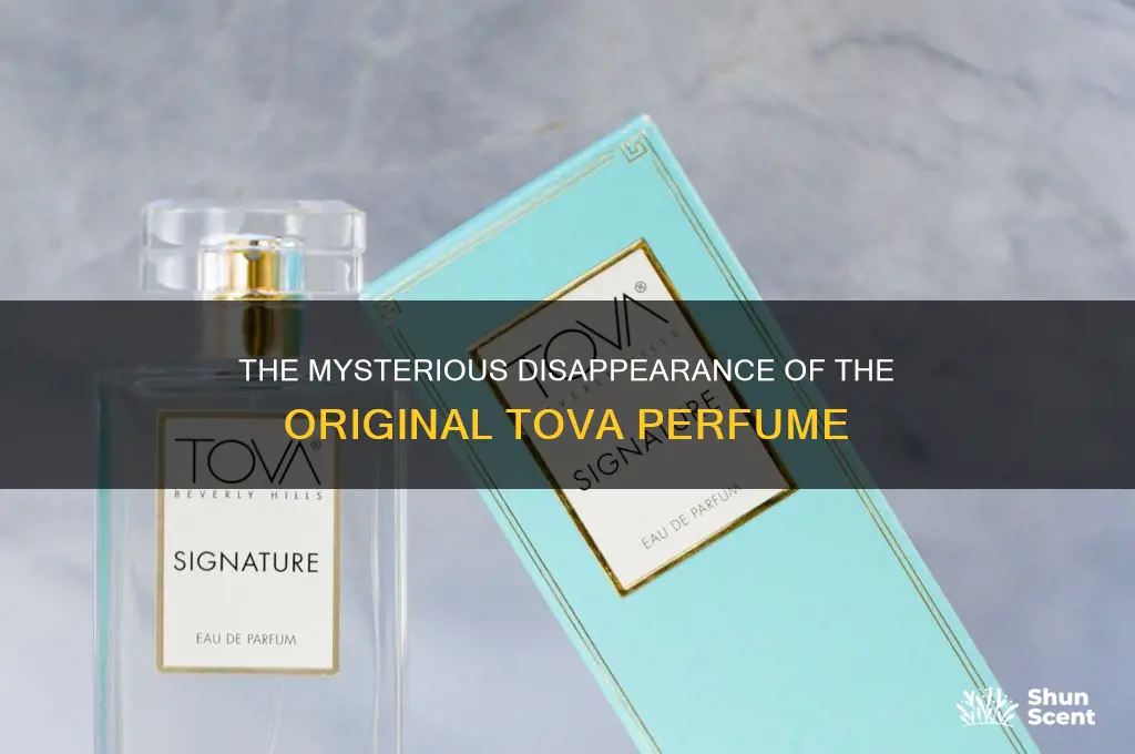 what happened to the original tova perfume