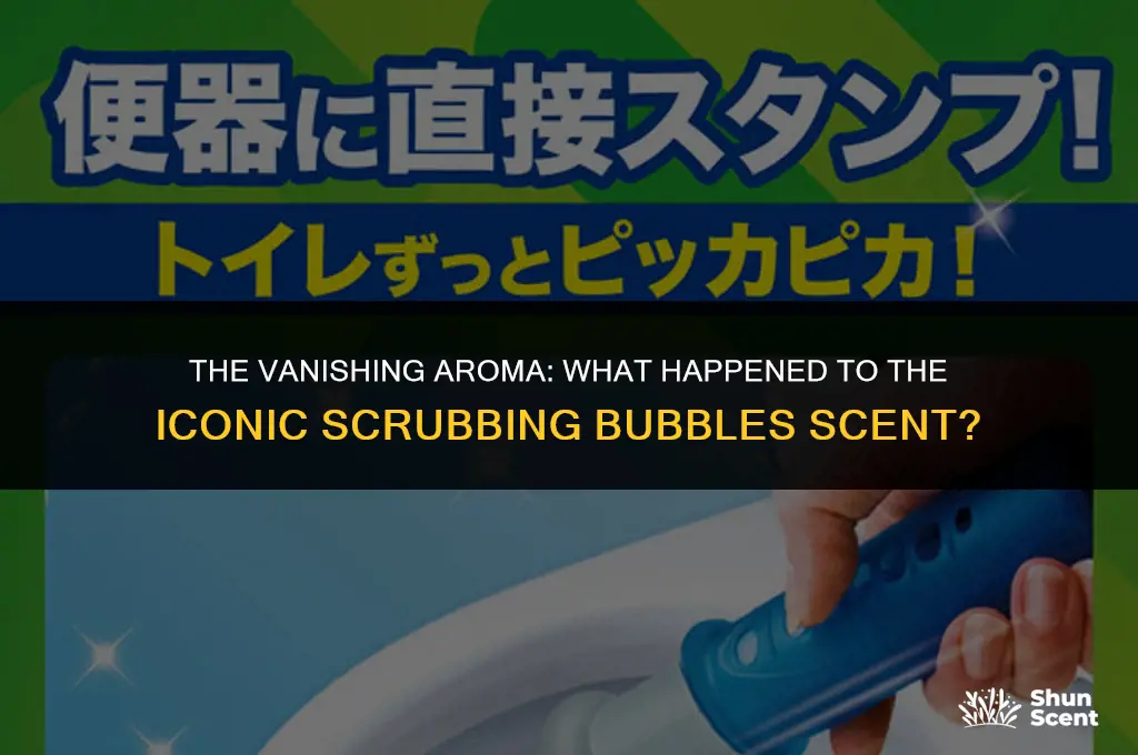 what happened to the scrubbing bubbles scent