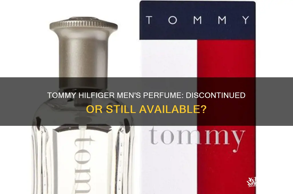 what happened to tommy hilfiger men perfume