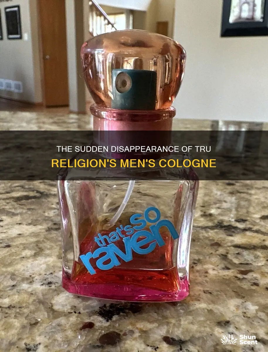 what happened to tru religions mens cologne