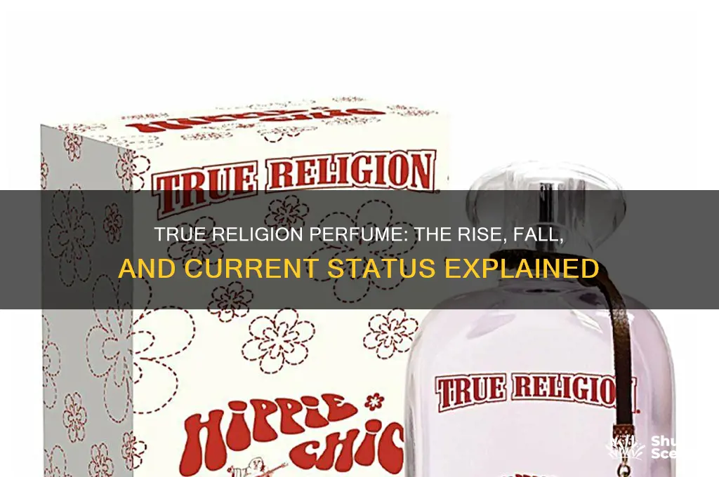 what happened to true religion perfume