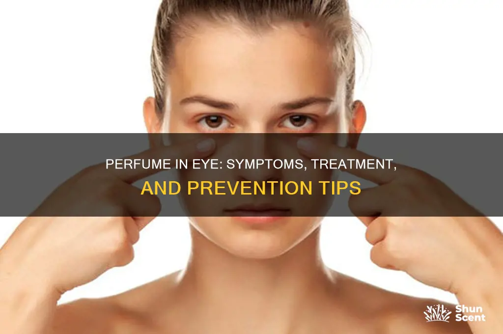 what happens if i accidentally spray perfume in my eye