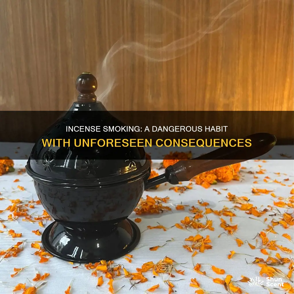 what happens if u smoke incense