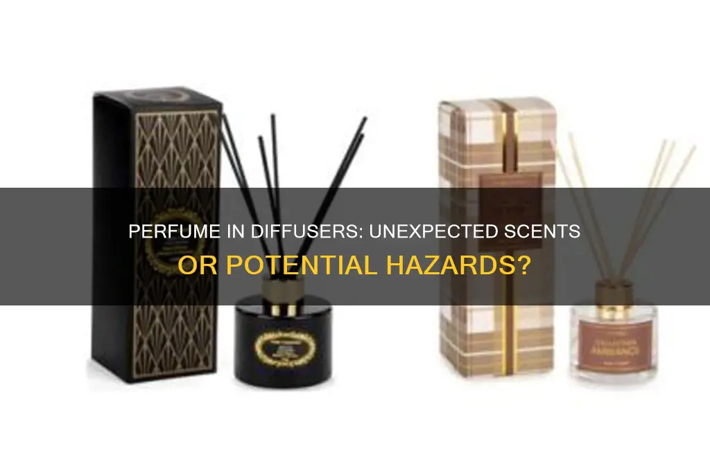 what happens if you add perfume to a diffuser