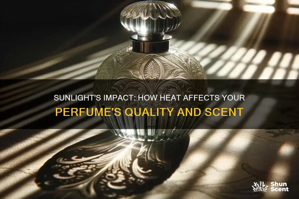 what happens if you leave perfume in the sun