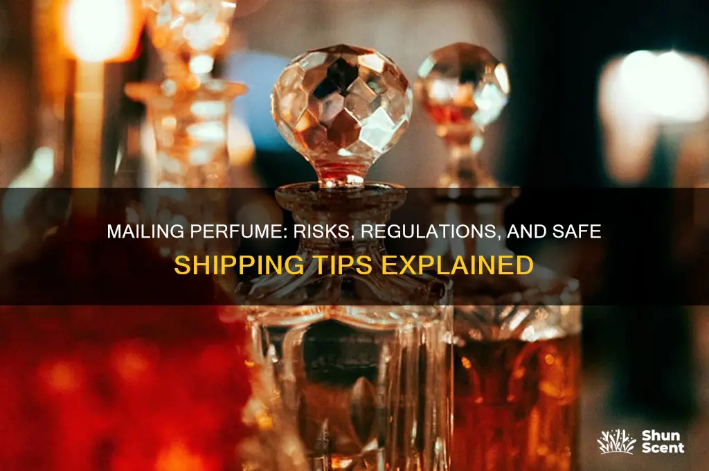 what happens if you mail perfume