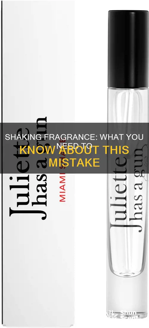 what happens if you shake fragrance