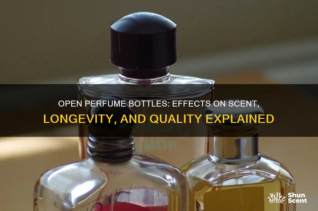 what happens to perfume if left open