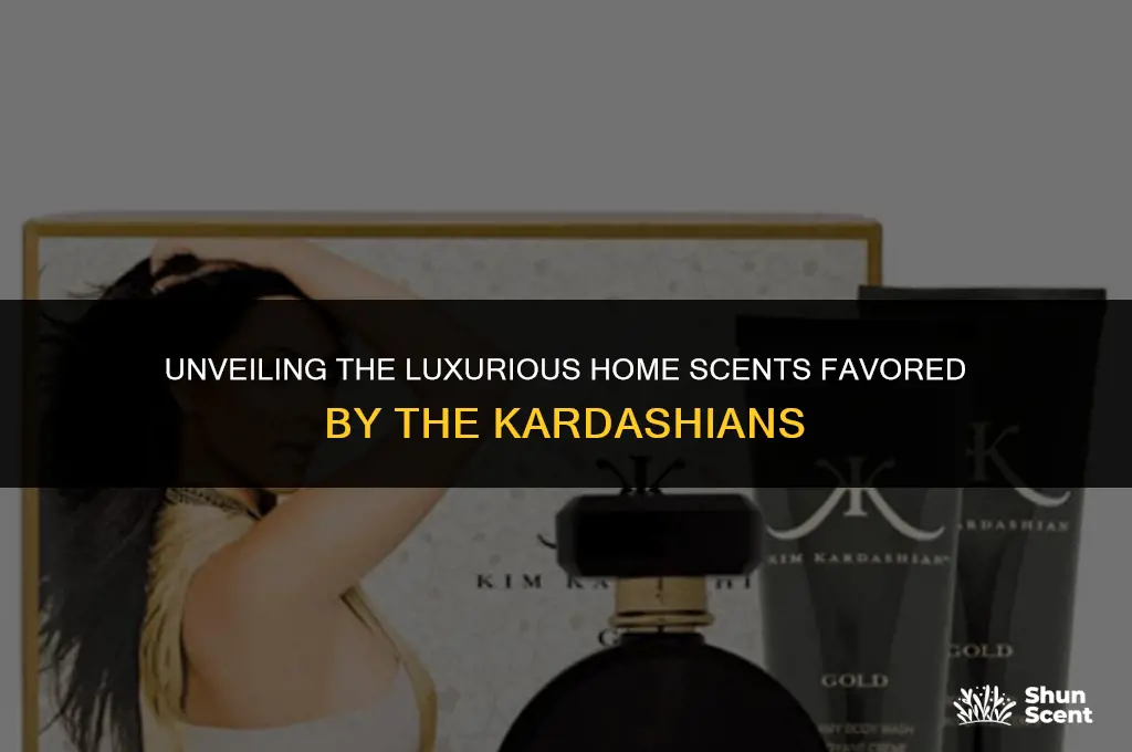 what home scents do the kardashians use