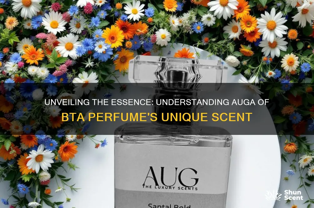 what ia auga of bta perfume