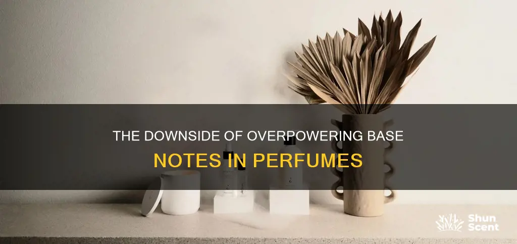 what if perfume has too much percentage base notes