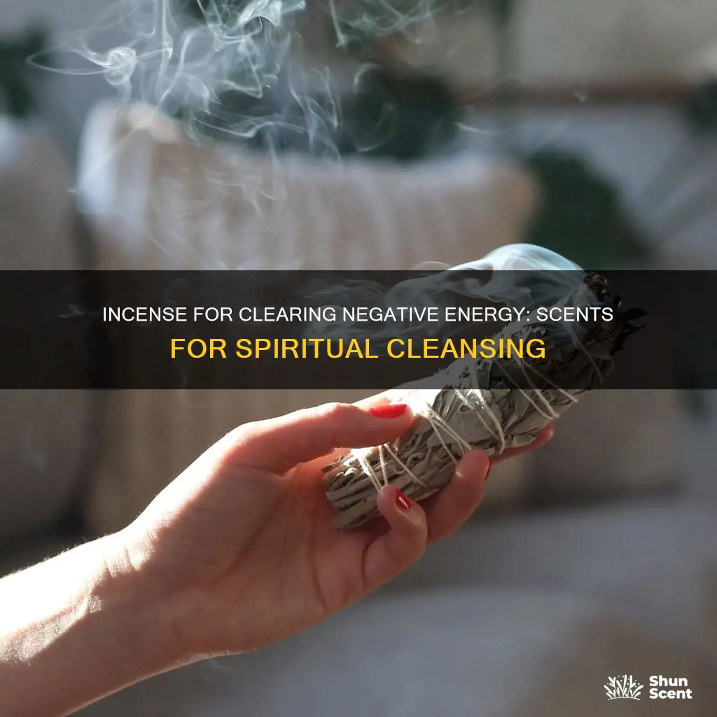 what incense do you use to clear negative energy