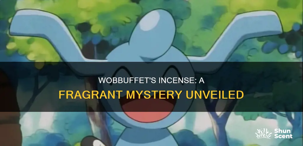 what incense does wobbuffet use