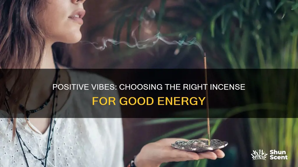 what incense for positive energy