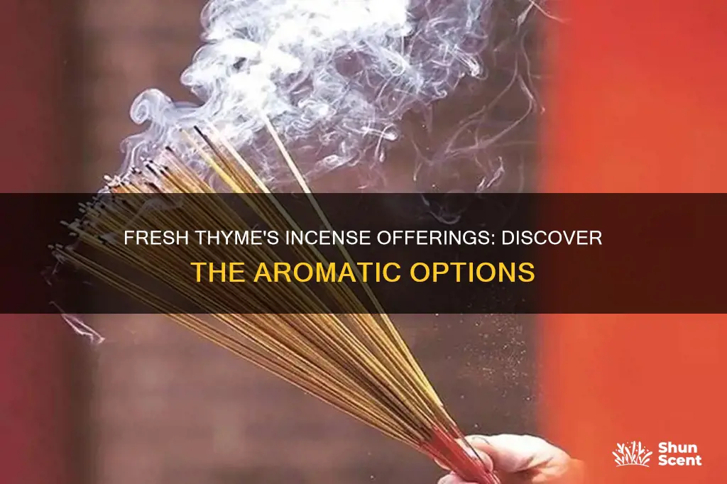what incense is at fresh thyme