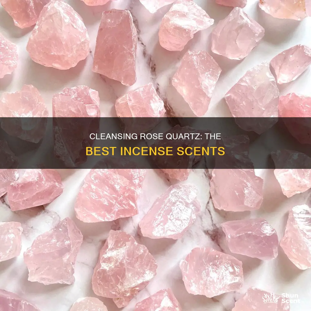 what incense is good for cleansing rose quartz