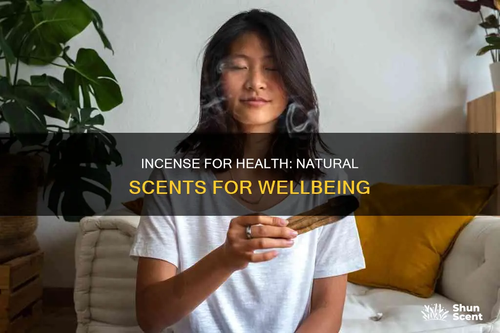 what incense is good for health