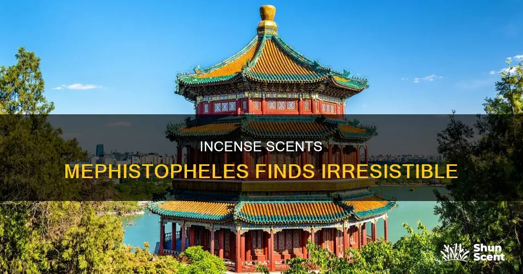 what incense is mephistopheles attracted to