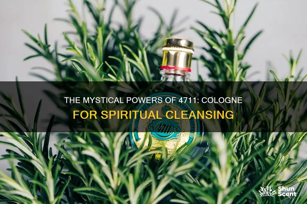 what is 4711 cologne used for spiritual