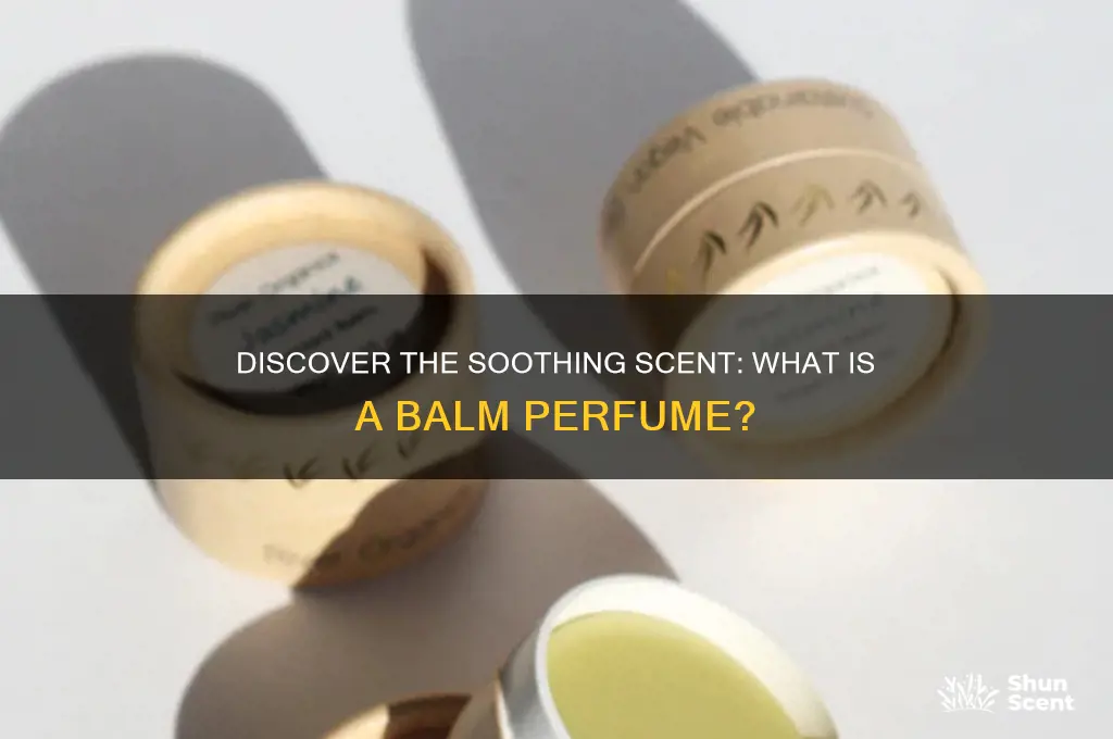 what is a balm perfume