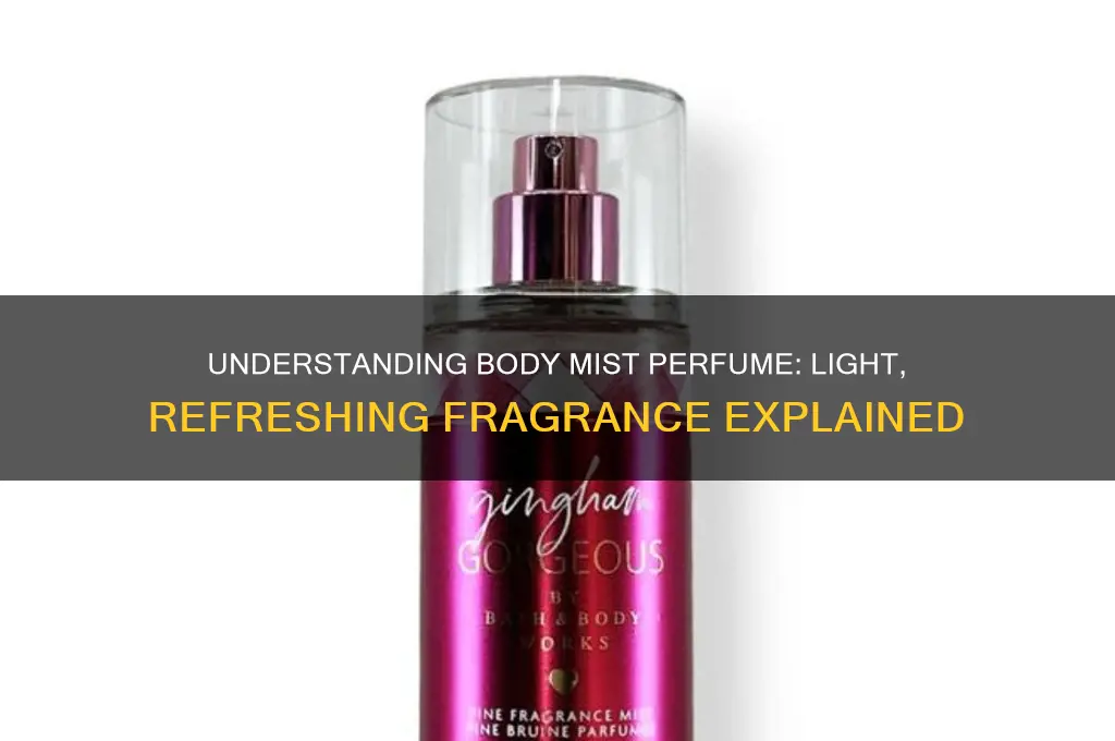 what is a body mist perfume