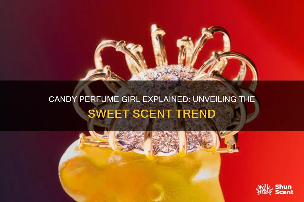 what is a candy perfume girl