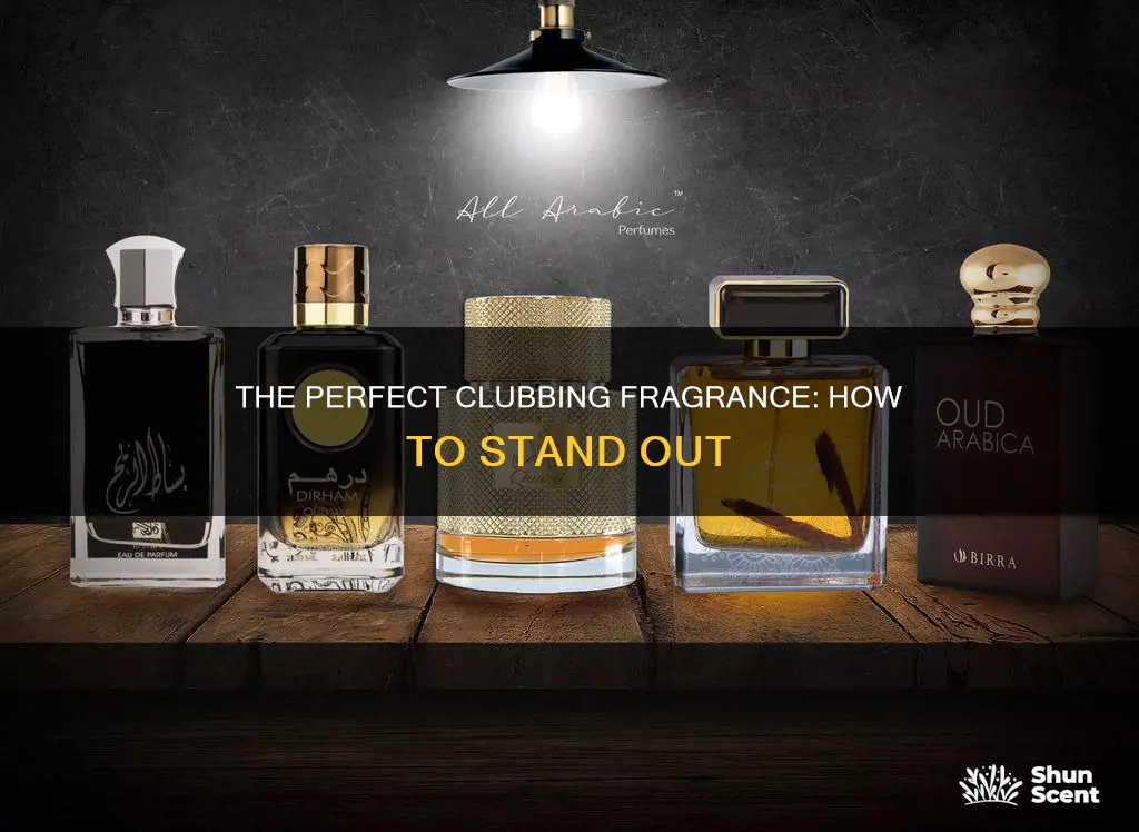 what is a clubbing fragrance