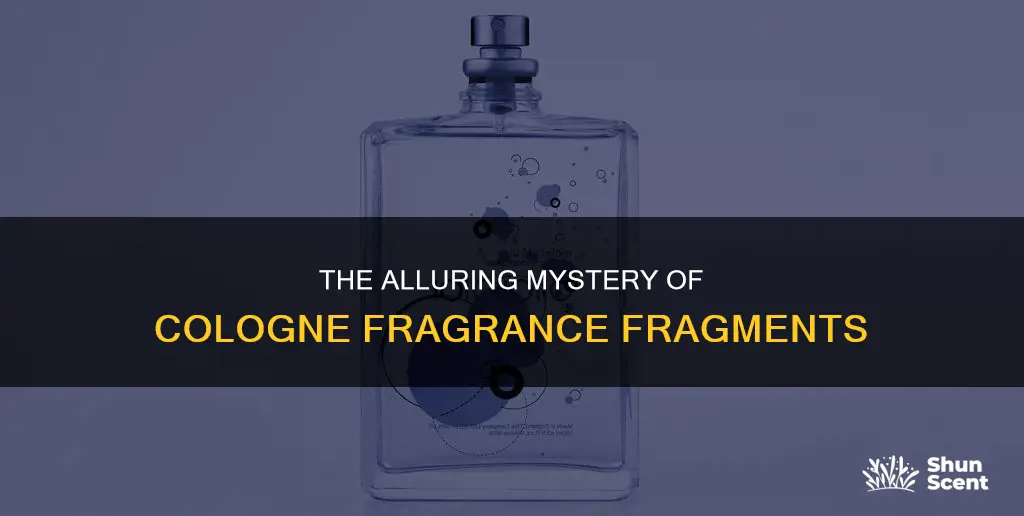 what is a cologne fragment