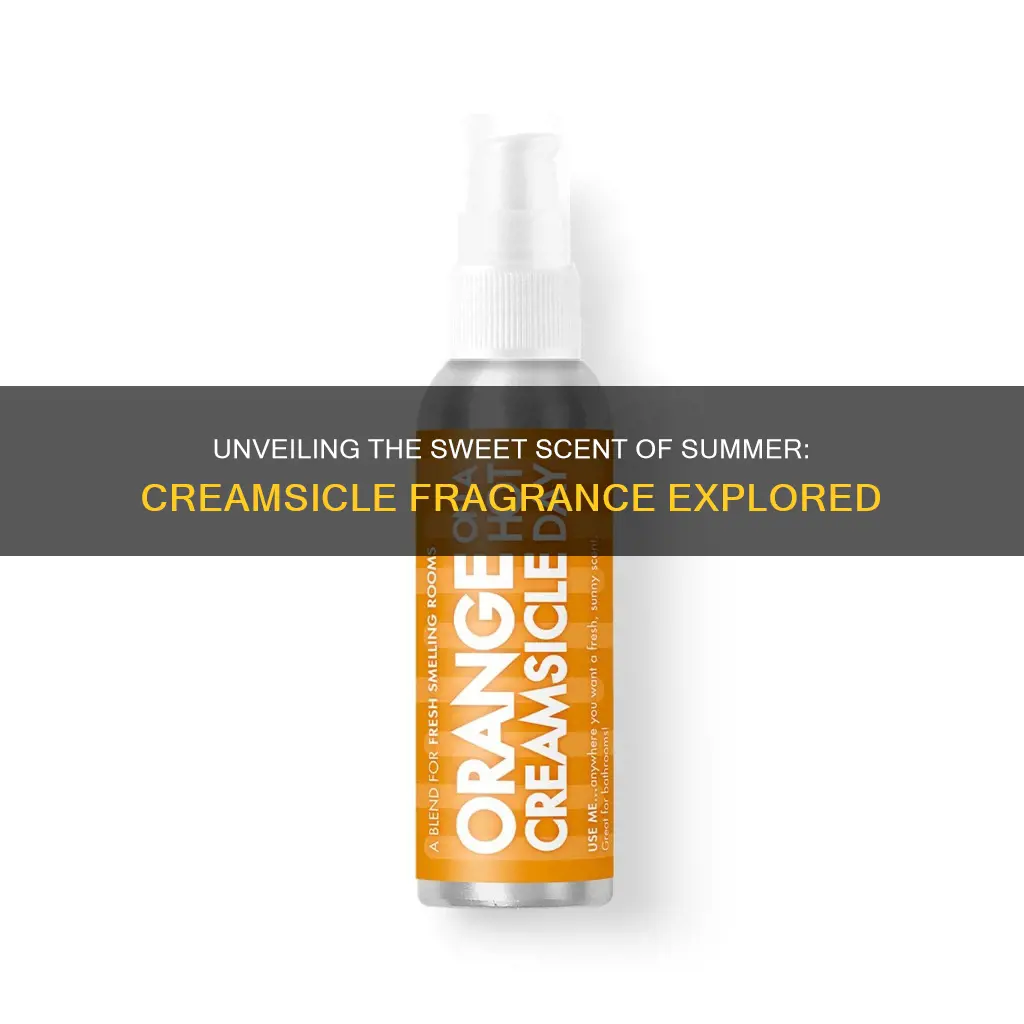 what is a creamsicle fragrance