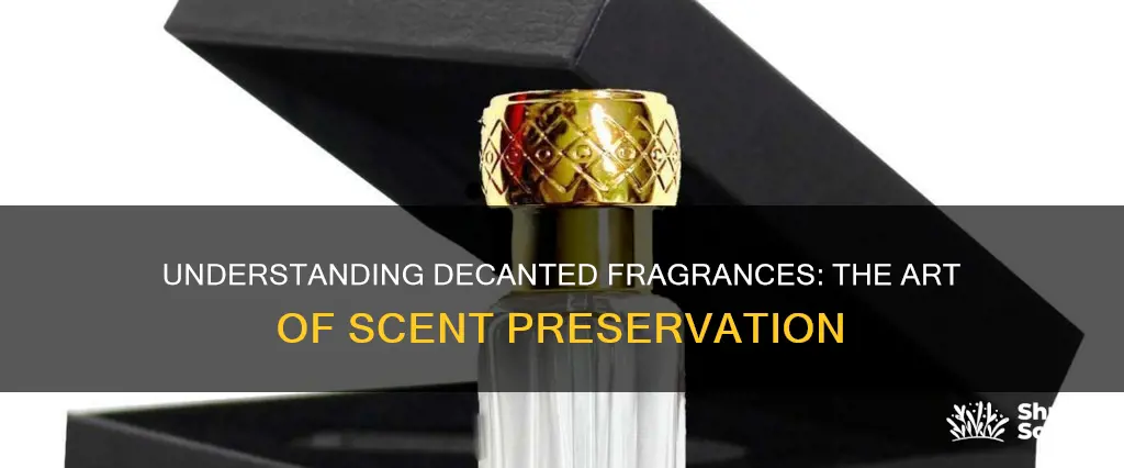 what is a decanted fragrance