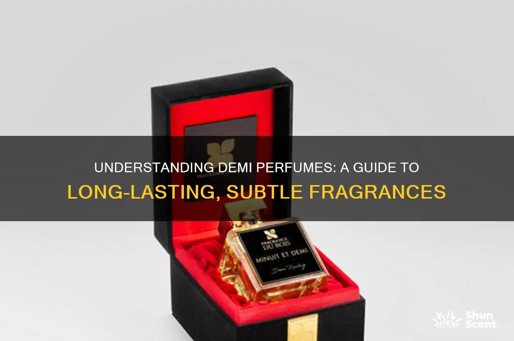 what is a demi perfume