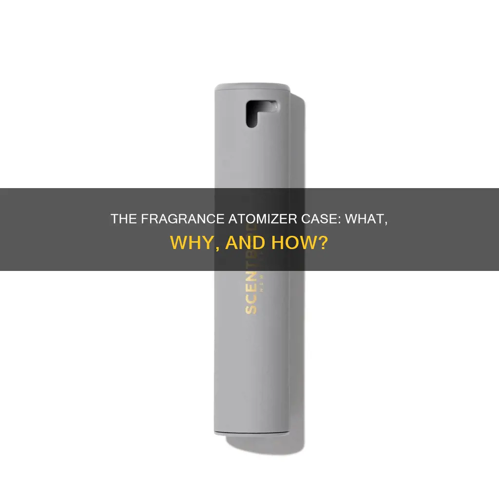 what is a fragrance atomizer case