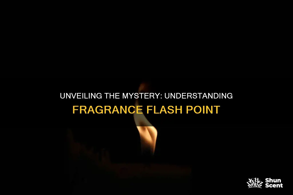 what is a fragrance flash point