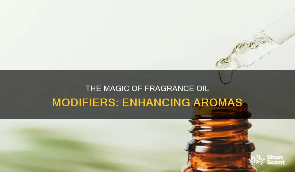 what is a fragrance oil modifier