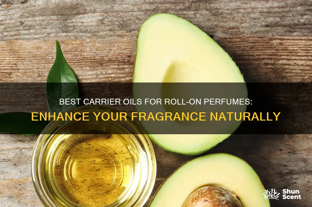 what is a good carrier oil for roll on perfume