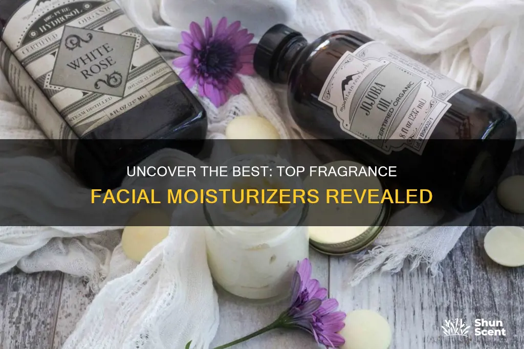 what is a good fragrance facial moisturizer